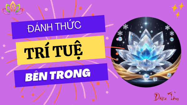 ĐÁNH THỨC TRÍ TUỆ BÊN TRONG