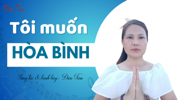 TÔI MUỐN HÒA BÌNH