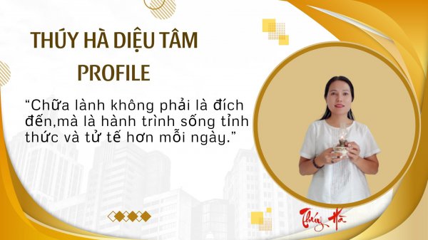 TRẦN THỊ THÚY HÀ (DIỆU TÂM)  Love Energy Hypnosis Practitioner | Author | Speaker