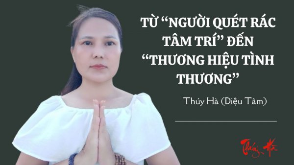 TỪ “NGƯỜI QUÉT RÁC TÂM TRÍ” ĐẾN “THƯƠNG HIỆU TÌNH THƯƠNG”